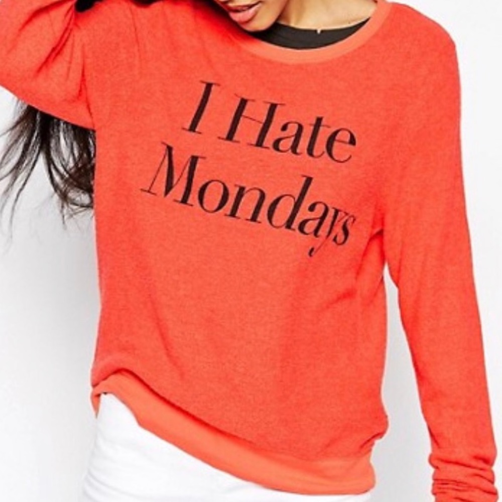 NWOT Wildfox I Hate Monday sweatshirt.